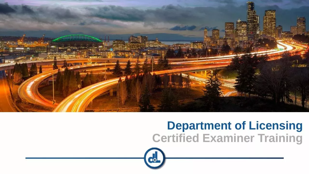Department of Licensing Certified Examiner Training