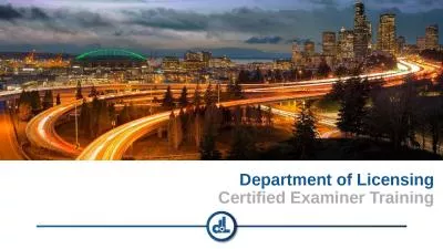 Department of Licensing Certified Examiner Training