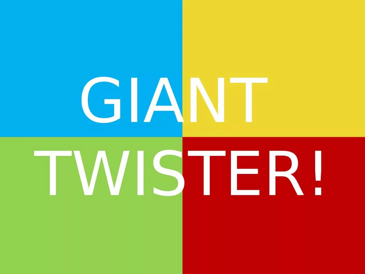 PPT-GIANT TWISTER! Right Hand