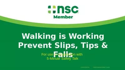 Walking is Working Prevent Slips, Tips & Falls