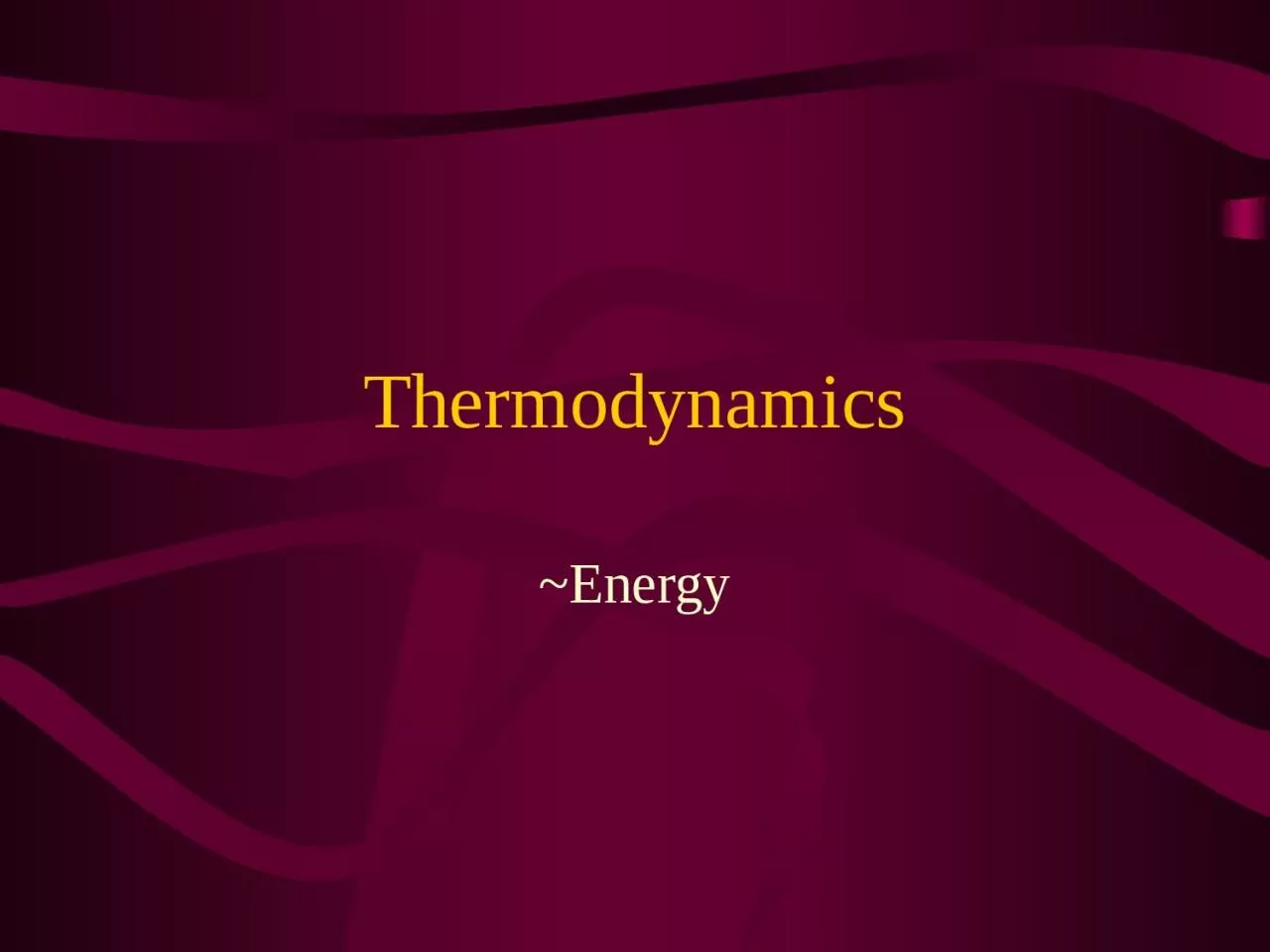 PPT-Thermodynamics ~ Energy Intro