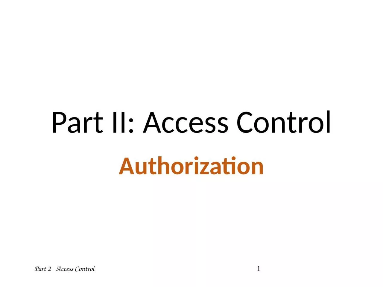 PPT-Part II: Access Control