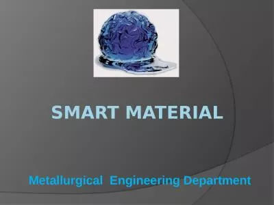 Smart material Metallurgical  Engineering Department