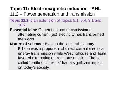 Topic 11.2  is an extension of Topics 5.1, 5.4, 8.1 and 10.2.