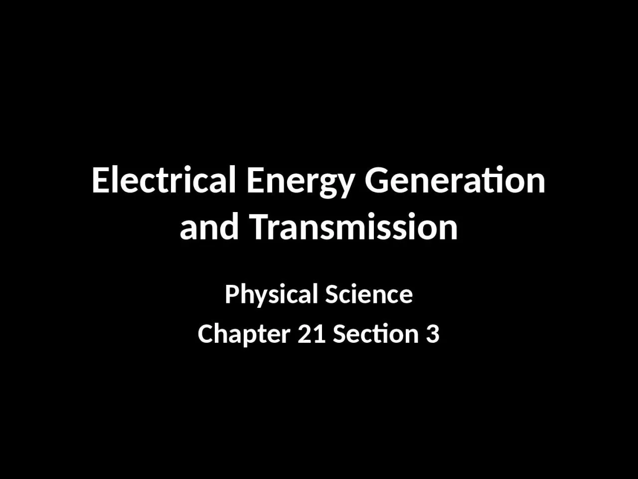 PPT-Electrical Energy Generation