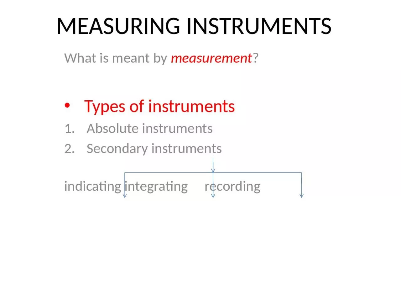 PPT-MEASURING INSTRUMENTS What is meant by