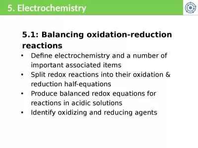 5. Electrochemistry 5.1: Balancing oxidation-reduction reactions