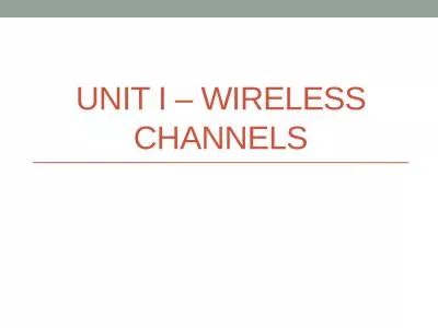 UNIT I – Wireless channels