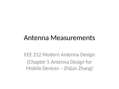 Antenna Measurements	 EEE 212 Modern Antenna Design