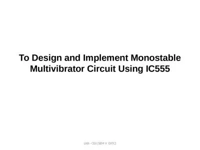 To Design and Implement Monostable Multivibrator Circuit Using IC555