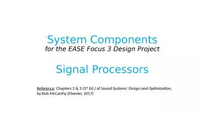 System Components for the EASE Focus 3 Design