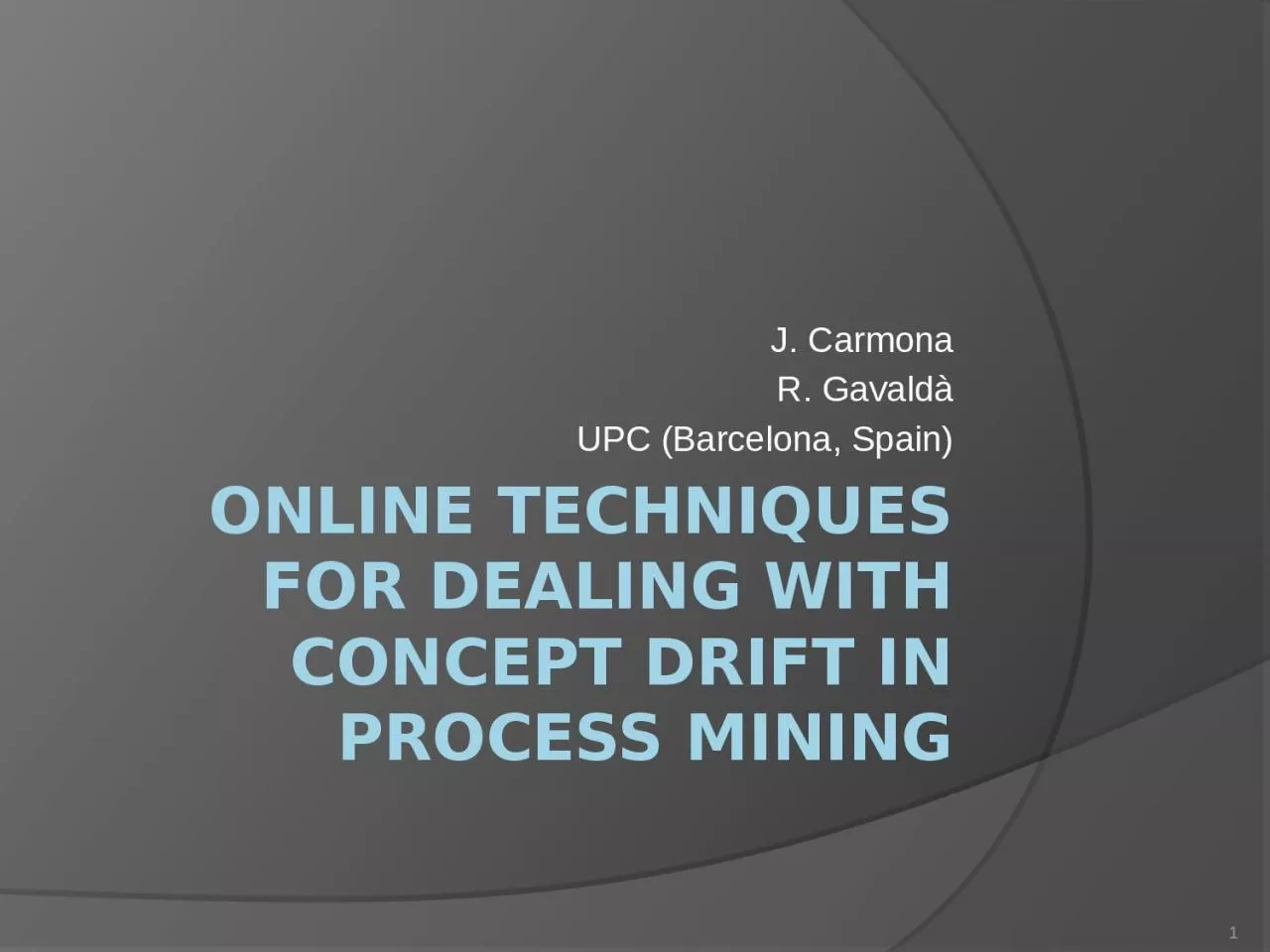 PPT-Online Techniques for dealing with Concept Drift in Process mining