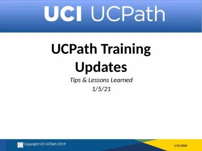 UCPath Training Updates Tips & Lessons Learned