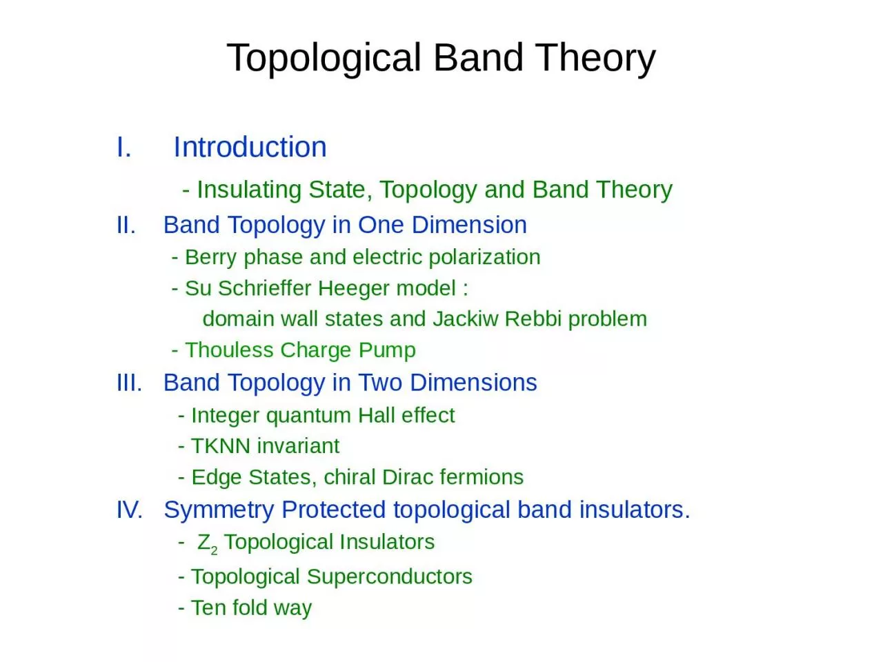 Topological Band Theory I.     Introduction
