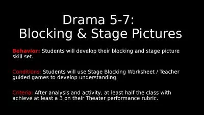 Drama 5-7:  Blocking & Stage Pictures