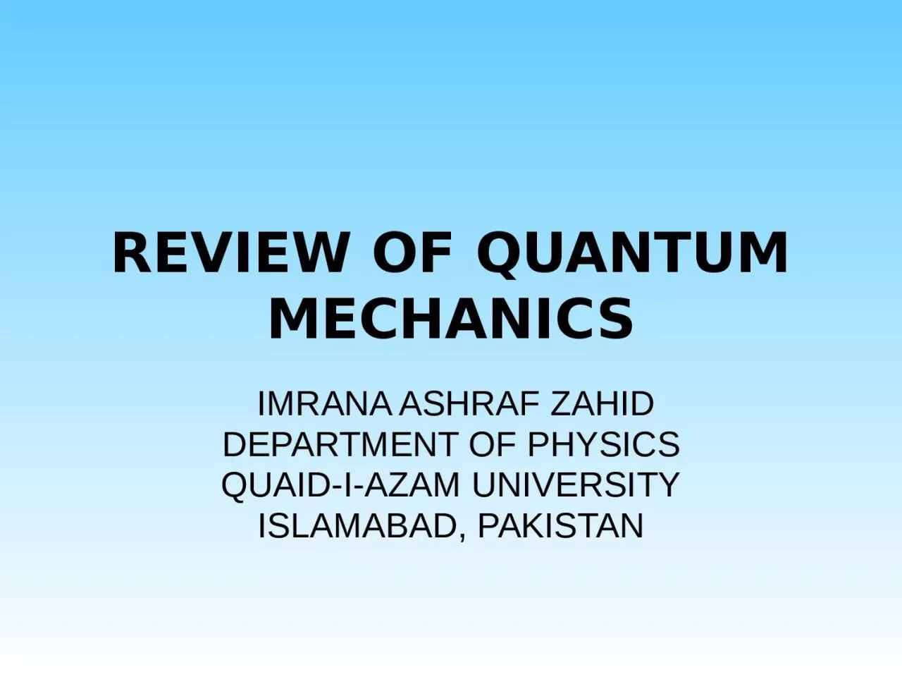 PPT-REVIEW OF QUANTUM MECHANICS