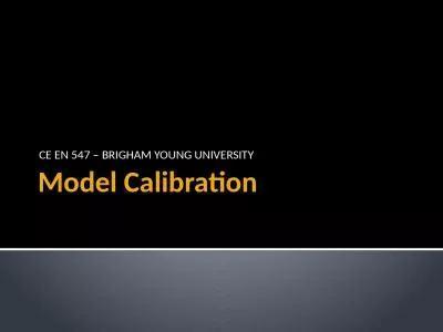 Model Calibration CE EN 547 – BRIGHAM YOUNG UNIVERSITY