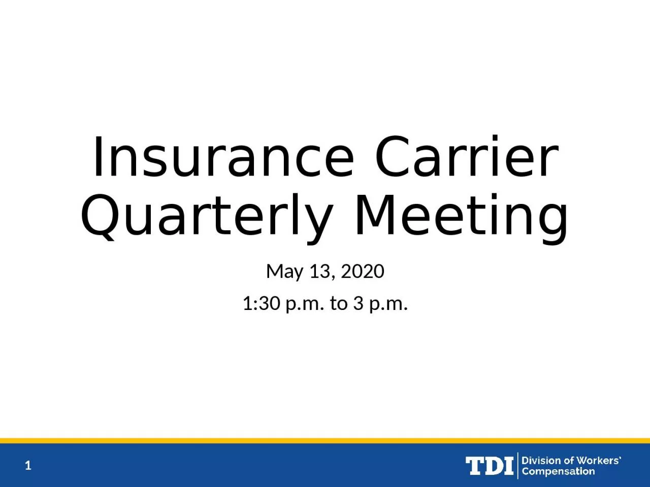 Insurance Carrier Quarterly Meeting
