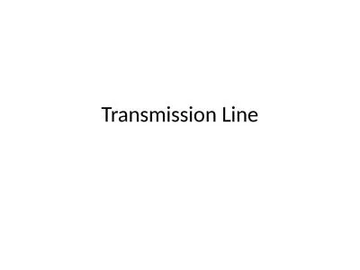 Transmission Line Field  Theory