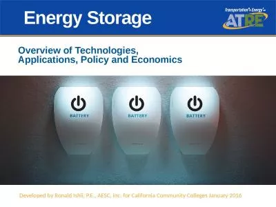 Energy Storage Overview of Technologies, Applications, Policy and Economics