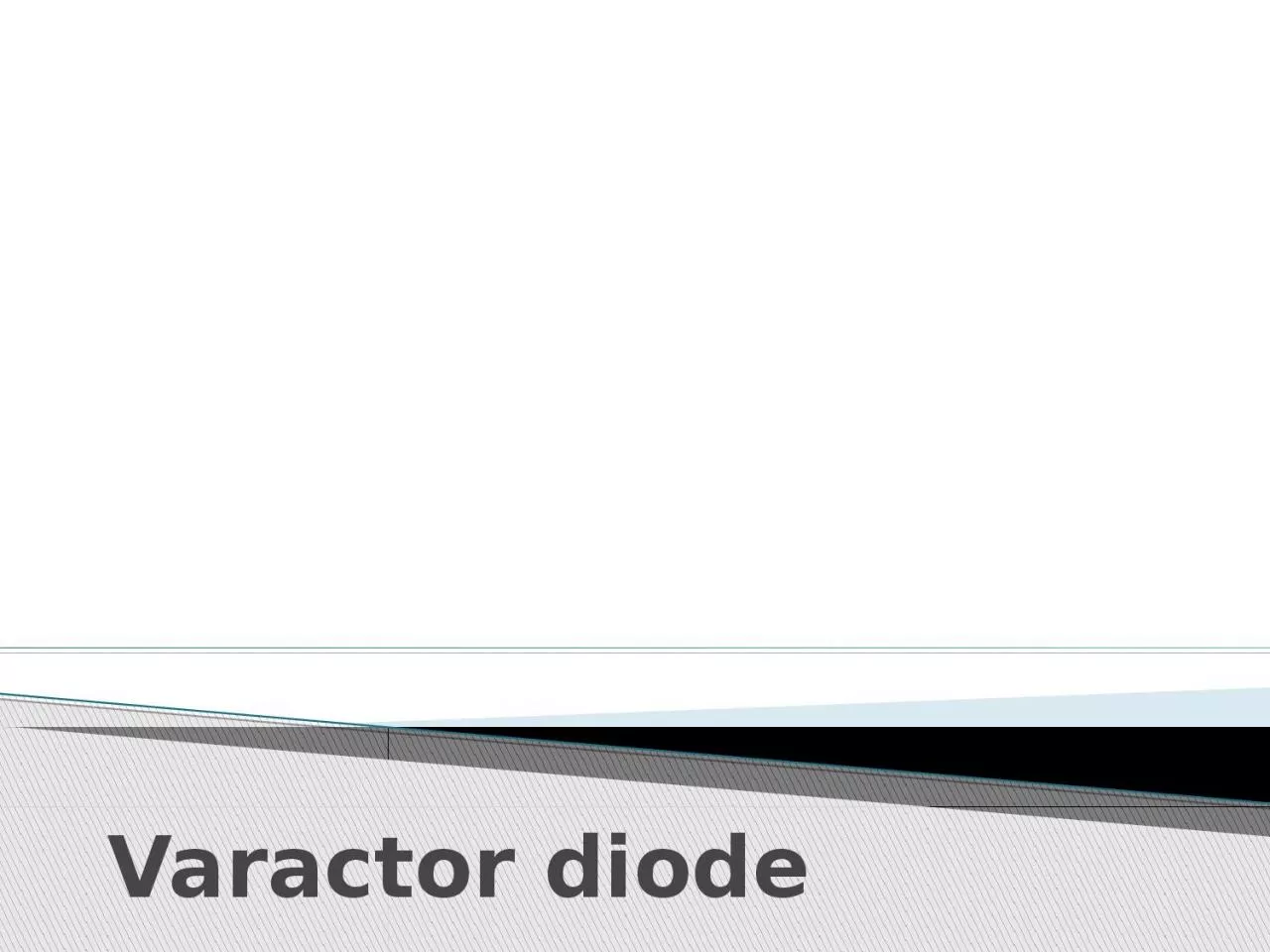 PPT-Varactor diode Varactor