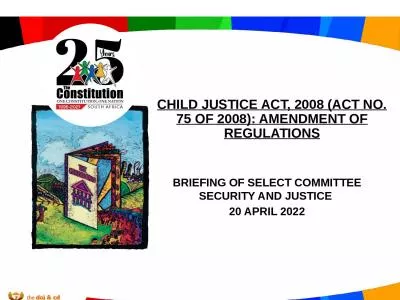 CHILD JUSTICE ACT, 2008 (ACT NO. 75 OF 2008): AMENDMENT OF REGULATIONS