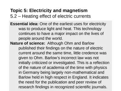 Essential idea:  One of the earliest uses for electricity was to produce light and heat. This techn