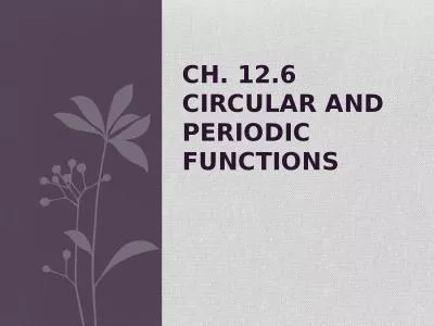 Ch. 12.6 Circular and periodic functions