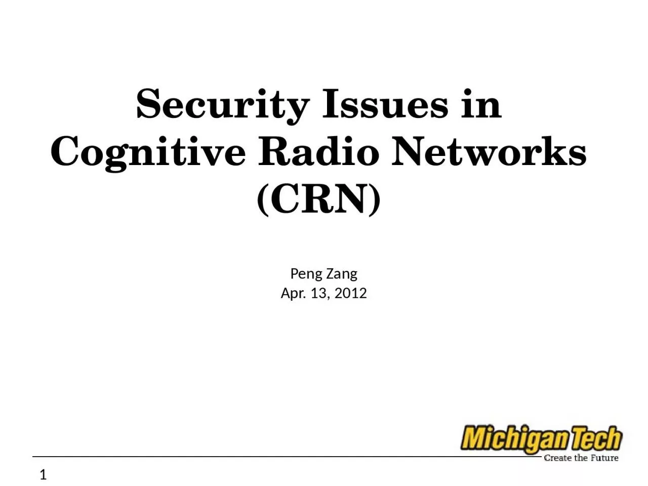 PPT-Security Issues in Cognitive Radio Networks (CRN)