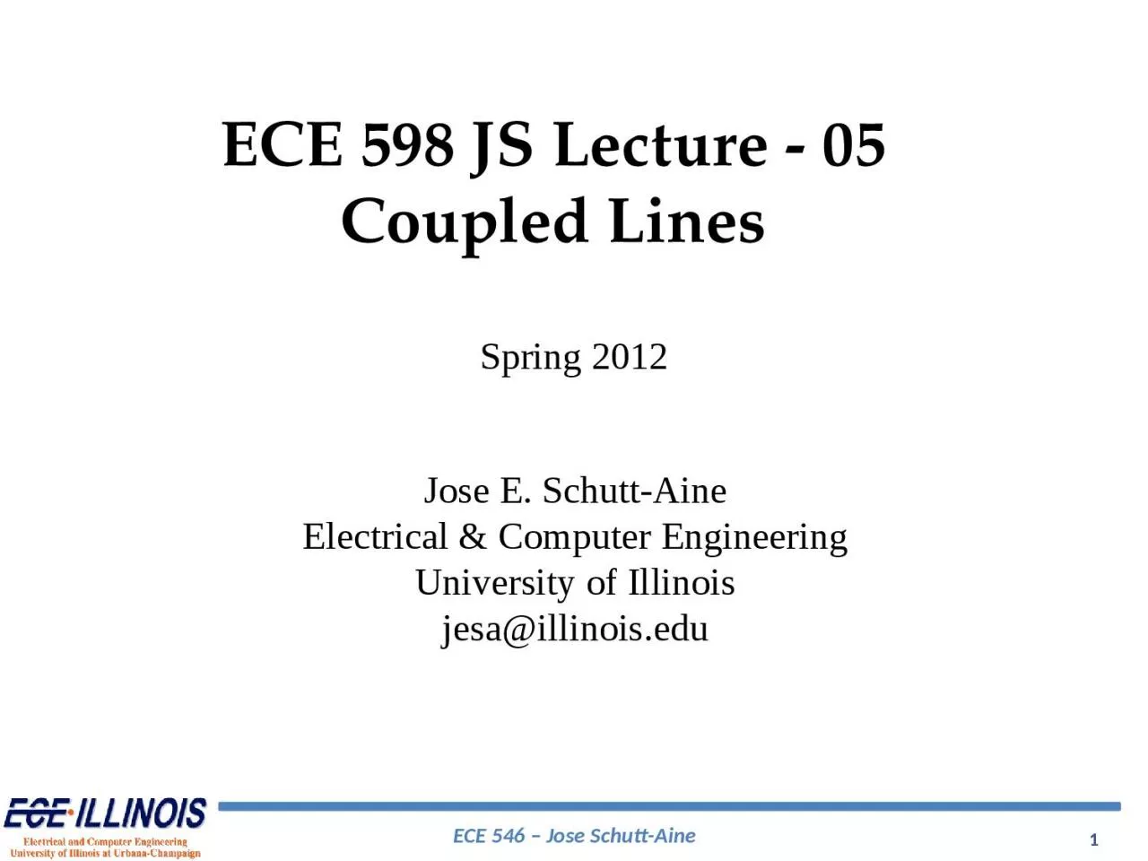 ECE 598 JS Lecture - 05 Coupled Lines