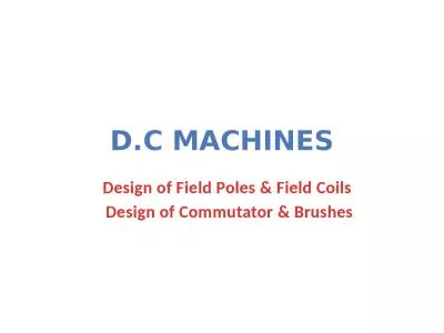 D.C Machines Design of Field Poles & Field Coils