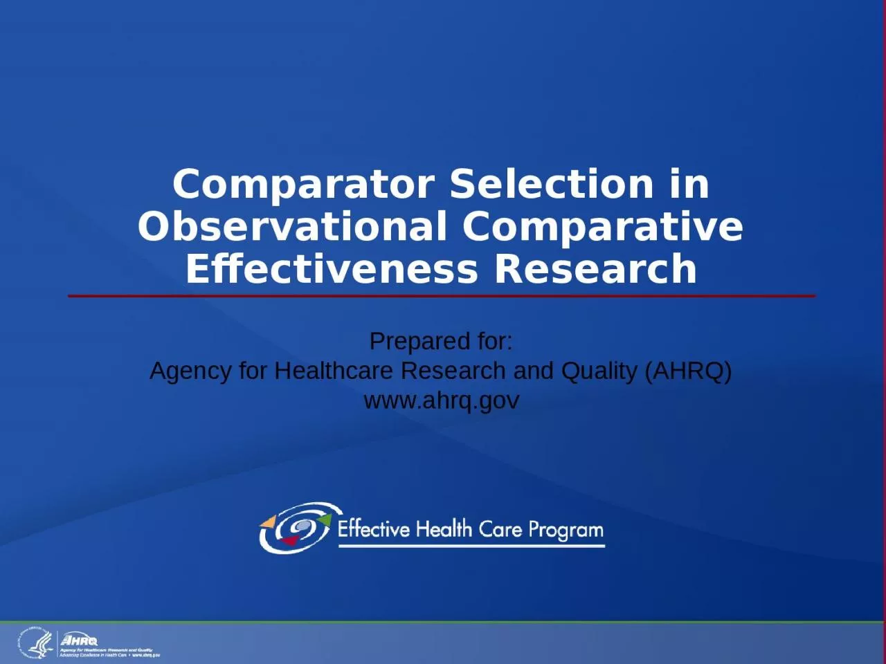Comparator Selection in Observational Comparative Effectiveness Research