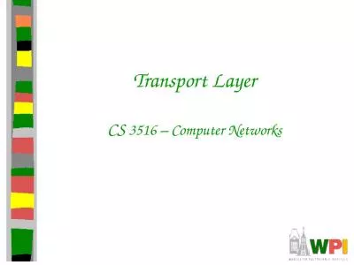 Transport Layer CS  3516 – Computer Networks