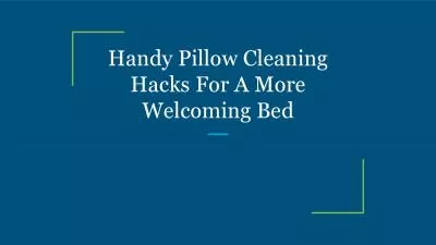 Handy Pillow Cleaning Hacks For A More Welcoming Bed