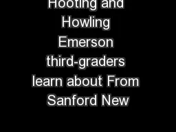 Hooting and Howling Emerson third-graders learn about From Sanford New