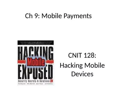 Ch 9: Mobile Payments CNIT 128: