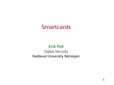 1 Smartcards  Erik Poll Digital Security