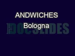 ANDWICHES Bologna 