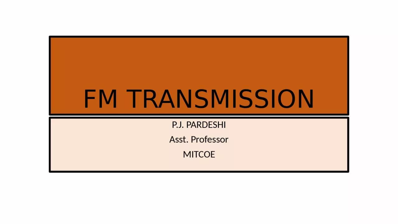 PPT-FM TRANSMISSION P.J. PARDESHI