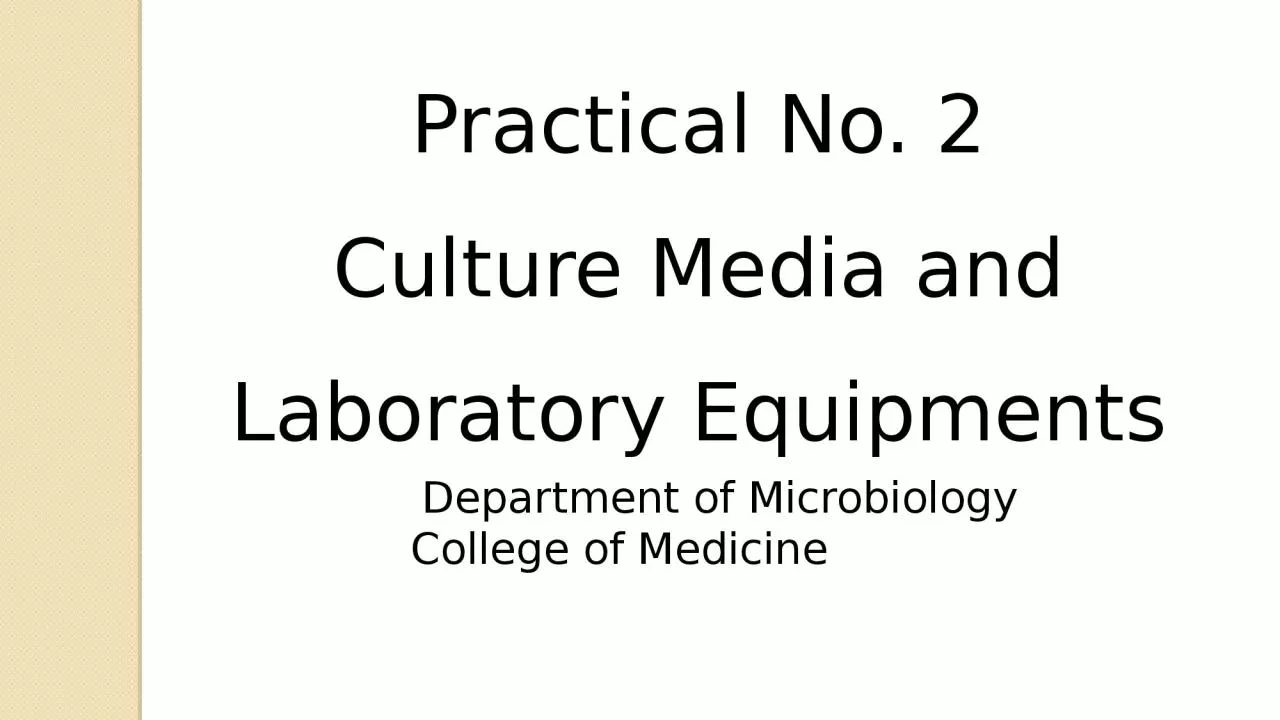 PPT-Practical No. 2 Culture Media and Laboratory