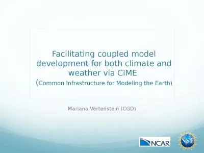 Facilitating coupled model development for both climate and weather via CIME