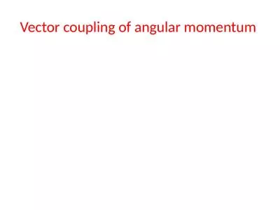 Vector coupling of angular momentum