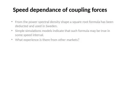 Speed dependance of coupling forces