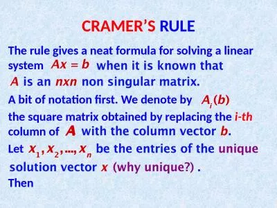 The rule gives a neat formula for solving a linear system