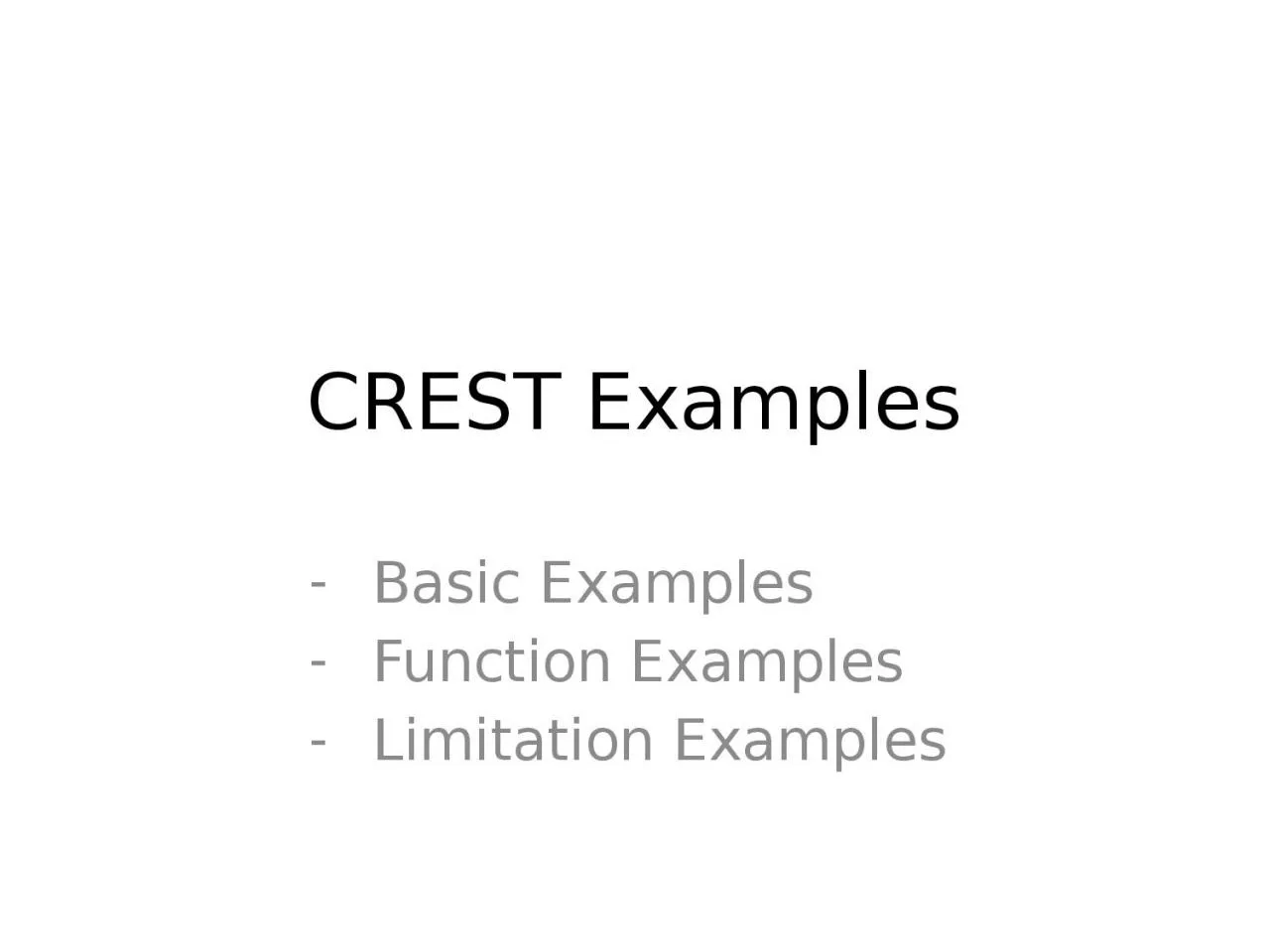 PPT-CREST Examples Basic Examples