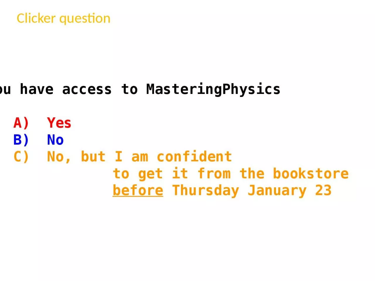 PPT-Do you have access to MasteringPhysics