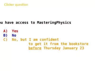 Do you have access to  MasteringPhysics