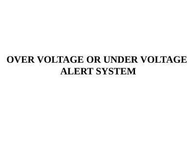 OVER VOLTAGE OR UNDER VOLTAGE