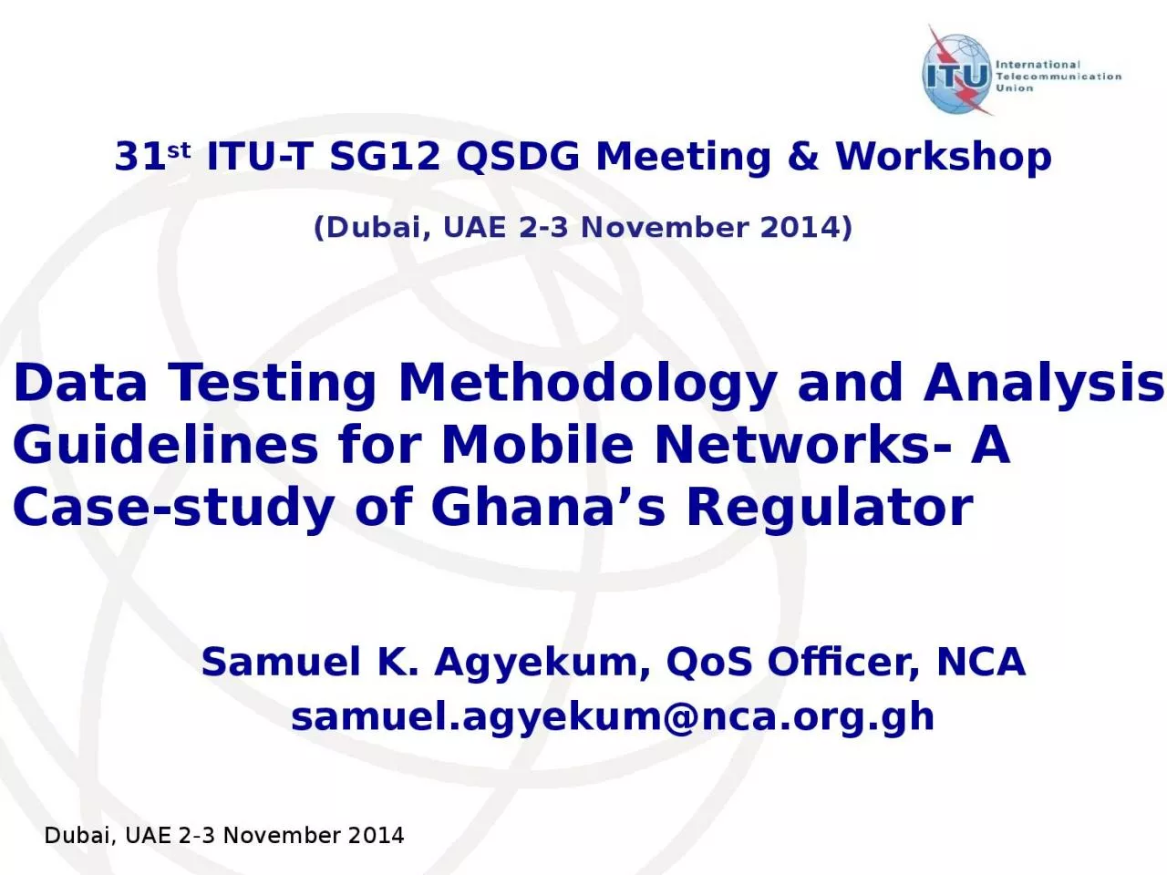 PPT-Data Testing Methodology and Analysis Guidelines for Mobile Networks- A Case-study of