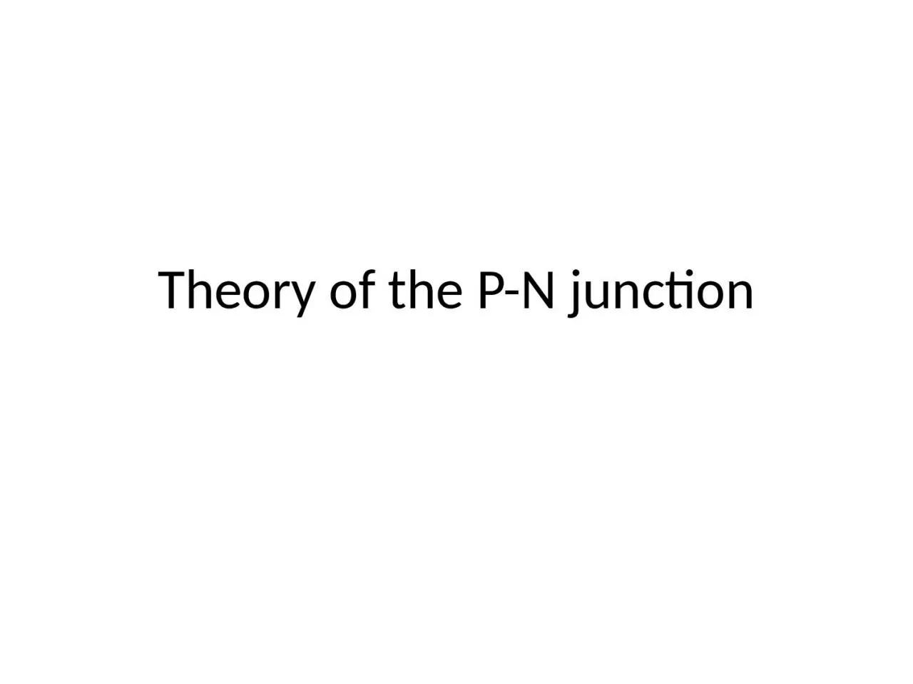 PPT-Theory of the P-N junction